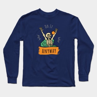 Seize the Day Long Sleeve T-Shirt